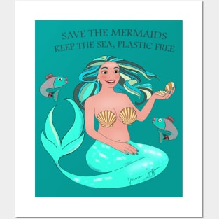 Save the Mermaids. Keep the sea plastic free Posters and Art